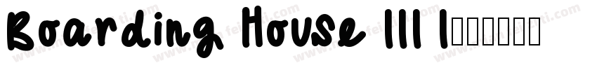 Boarding House III I字体转换